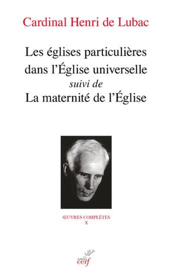 Couverture du livre « Les églises particulières dans l'Eglise universelle ; la maternité de l'Eglise » de Henri De Lubac aux éditions Cerf