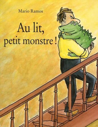 Couverture du livre « Au lit, petit monstre ! » de Mario Ramos aux éditions Ecole Des Loisirs