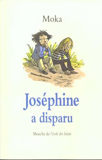 Couverture du livre « Josephine a disparu » de Moka / Edith aux éditions Ecole Des Loisirs