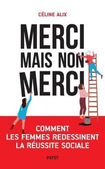 Couverture du livre « Merci mais non merci » de Celine Alix aux éditions Payot