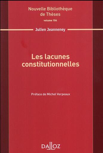 Couverture du livre « Les lacunes constitutionnelles » de Jeanneney Julien aux éditions Dalloz