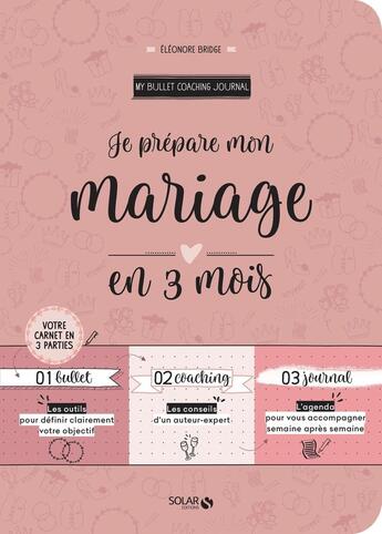 Couverture du livre « Je prépare mon mariage en 3 mois » de Eleonore Bridge aux éditions Solar