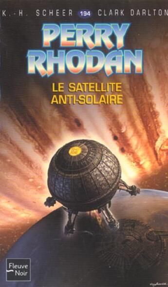 Couverture du livre « Perry Rhodan - cycle 7 ; les Cappins Tome 7 : le satellite anti-solaire » de Clark Darlton et Karl-Herbert Scheer aux éditions Fleuve Editions