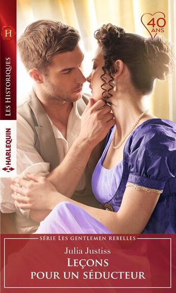 Couverture du livre « Leçons pour un séducteur » de Julia Justiss aux éditions Harlequin