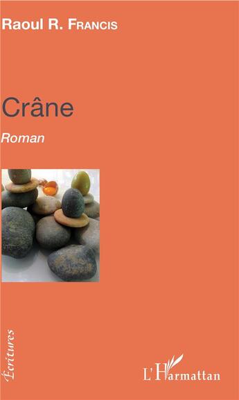 Couverture du livre « Crâne » de Raoul R. Francis aux éditions L'harmattan