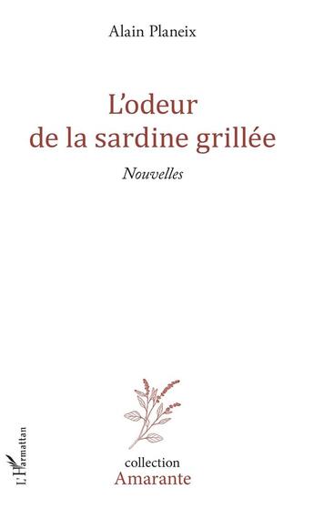 Couverture du livre « L'odeur de la sardine grillée » de Alain Planeix aux éditions L'harmattan