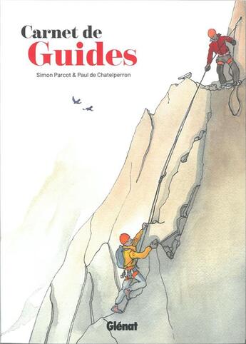 Couverture du livre « Carnet de guides » de Simon Parcot et Paul Chatelperron aux éditions Glenat