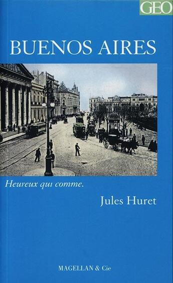 Couverture du livre « Buenos Aires » de Jules Huret aux éditions Magellan & Cie