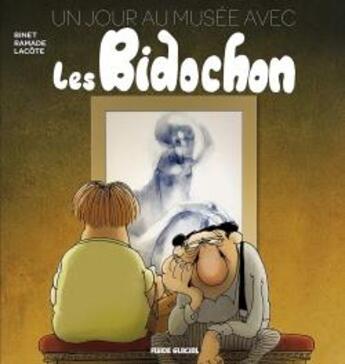 Couverture du livre « Un jour au musée avec les Bidochon Tome 1 » de Patrick Ramade et Pierre Lacote et Christian Binet aux éditions Fluide Glacial