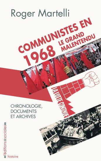 Couverture du livre « L'année 68 et les communistes » de Martelli/Roger aux éditions Editions Sociales