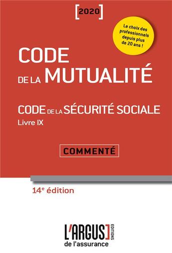 Couverture du livre « Code de la mutualité (édition 2020) » de Laurence Chrebor aux éditions L'argus De L'assurance