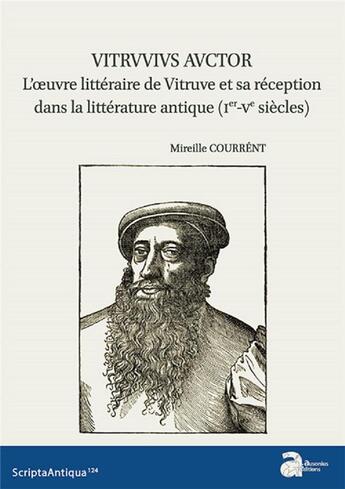 Couverture du livre « Vitruvius Auctor ; l'oeuvre littéraire de Vitruve et sa réception dans la littérature antique (Ier-Ve siècles) » de Mireille Courrént aux éditions Ausonius