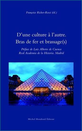 Couverture du livre « D'une culture à l'autre ; bras de fer et brassage(s) » de Francoise Richer-Rossi aux éditions Michel Houdiard