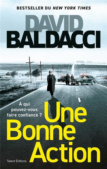 Couverture du livre « Une bonne action » de David Baldacci aux éditions Talent Editions