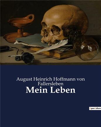 Couverture du livre « Mein leben » de Von Fallersleben aux éditions Culturea