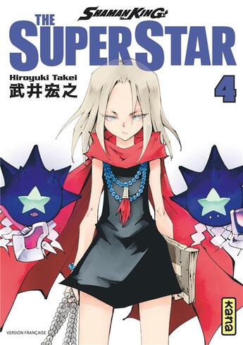 Couverture du livre « Shaman king - the super star Tome 4 » de Hiroyuki Takei aux éditions Kana