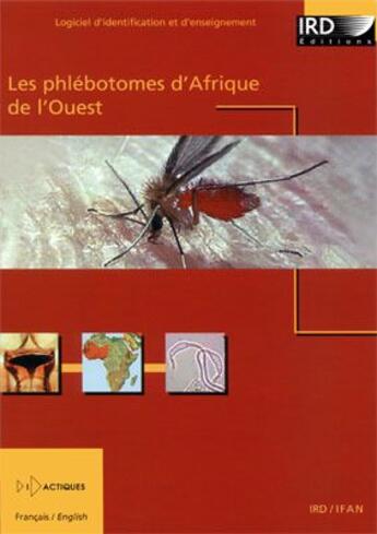 Couverture du livre « Les Phlebotomes De La Region Afro-Tropicale. Sand Flies Of The Afrotropical Region. Francais/Anglais » de Niang/Hervy/Dep aux éditions Ird