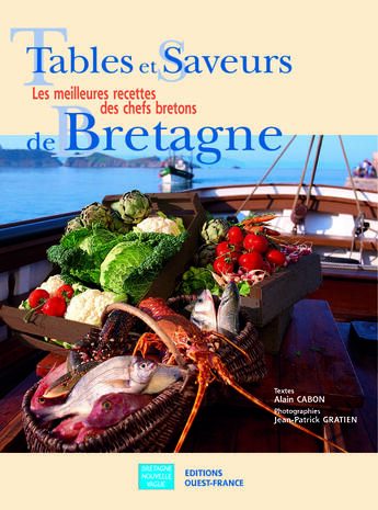 Couverture du livre « Tables et saveurs de bretagne » de Cabon-Gratien-Herled aux éditions Ouest France