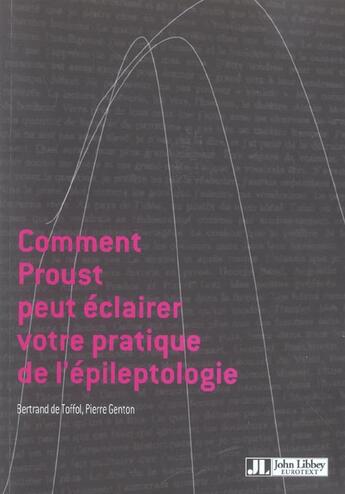 Couverture du livre « Comment proust peut eclairer votre pratique de l'epileptologie » de Genton/Toffol aux éditions John Libbey