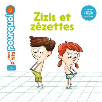 Couverture du livre « Zizis et zézettes » de Camille Laurans et Jess Pauwels aux éditions Milan