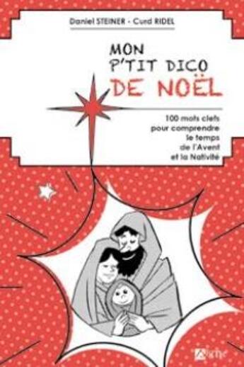 Couverture du livre « P'tit dico de Noël » de Daniel Steiner aux éditions Signe