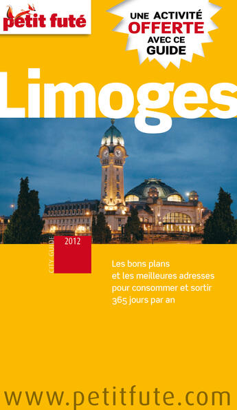 Couverture du livre « GUIDE PETIT FUTE ; CITY GUIDE ; Limoges » de  aux éditions Le Petit Fute