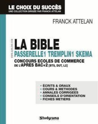 Couverture du livre « La bible ; passerelle 1 tremplin 1 skema » de Franck Attelan aux éditions Studyrama