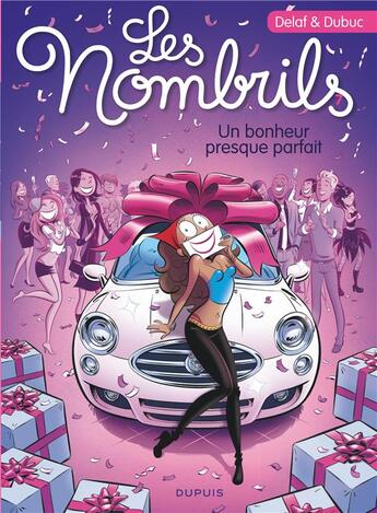 Couverture du livre « Les nombrils Tome 7 : un bonheur presque parfait » de Maryse Dubuc et Delaf aux éditions Dupuis