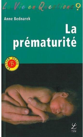 Couverture du livre « La prématurité » de Anne Bednarek aux éditions Labor Sciences Humaines