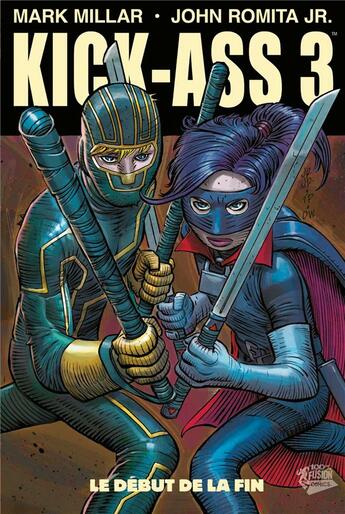 Couverture du livre « Kick-Ass 3 t.2 : le début de la fin » de Mark Millar et John Romita Jr aux éditions Panini