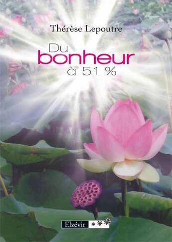 Couverture du livre « Du bonheur à 51% » de Therese Lepoutre aux éditions Elzevir