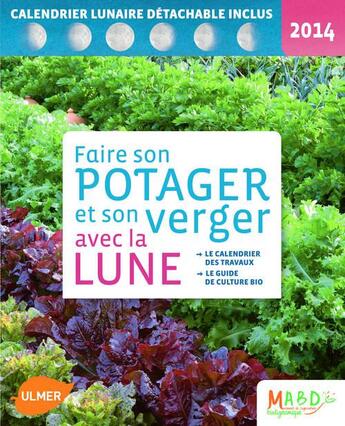 Couverture du livre « Faire son potager avec la Lune 2014 » de  aux éditions Eugen Ulmer