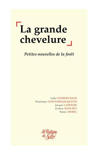 Couverture du livre « La grande chevelure - petites nouvelles de la foret » de  aux éditions La Fontaine De Siloe