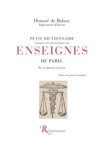 Couverture du livre « Petit dictionnaire des enseignes de paris » de Balzac-H De aux éditions Ressouvenances