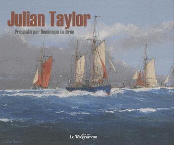 Couverture du livre « Julian Taylor » de Dominique Lebrun aux éditions Le Telegramme