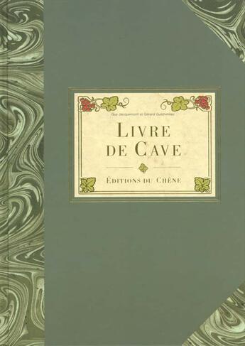 Couverture du livre « Le Livre De Cave » de Guy Jacquemont aux éditions Chene