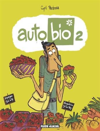 Couverture du livre « Auto bio T.2 » de Cyril Pedrosa aux éditions Fluide Glacial