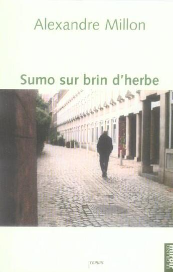 Couverture du livre « Sumo sur brin d'herbe » de  aux éditions Le Grand Miroir