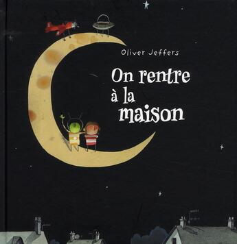 Couverture du livre « On rentre a la maison » de Oliver Jeffers aux éditions Kaleidoscope