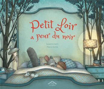 Couverture du livre « Petit Loir a peur du noir » de Marco Soma et Susanna Insern aux éditions Circonflexe