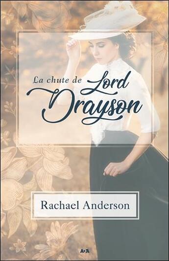 Couverture du livre « La chute de Lord Drayson » de Rachael Anderson aux éditions Ada