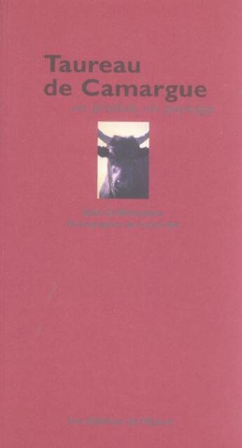 Couverture du livre « Taureau de Camargue » de Julie Deffontaines aux éditions Epure