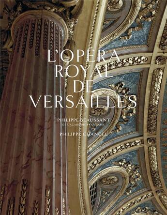 Couverture du livre « L'opéra royal de Versailles » de Beaussant/Chancel aux éditions Xavier Barral