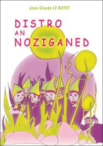 Couverture du livre « Distro an noziganed » de Jean-Claude Le Ruyet aux éditions Skol Vreizh