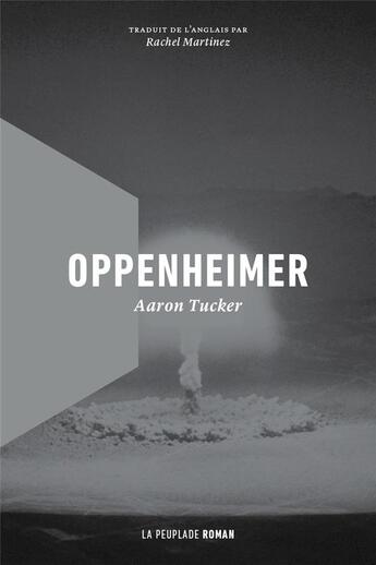 Couverture du livre « Oppenheimer » de Aaron Tucker aux éditions La Peuplade