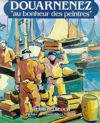 Couverture du livre « Douarnenez au bonheur des peintres » de Henri Belbeoch aux éditions Palantines