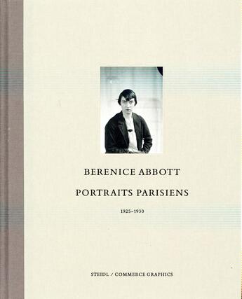Couverture du livre « Portraits parisiens 1925-1930 » de Berenice Abbott aux éditions Steidl