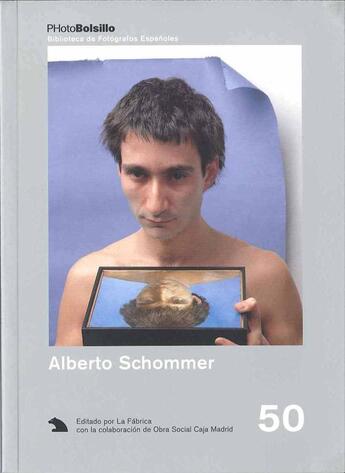 Couverture du livre « PHOTOBOLSILLO Tome 50 : Alberto Schommer ; el poeta de la vision » de Vicente Verdu aux éditions La Fabrica