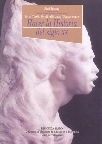 Couverture du livre « Hacer la historia del siglo xx » de Remond Tusell aux éditions Casa De Velazquez