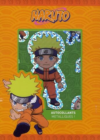 Couverture du livre « Naruto : autocollants metalliques » de Masashi Kishimoto aux éditions Le Ballon